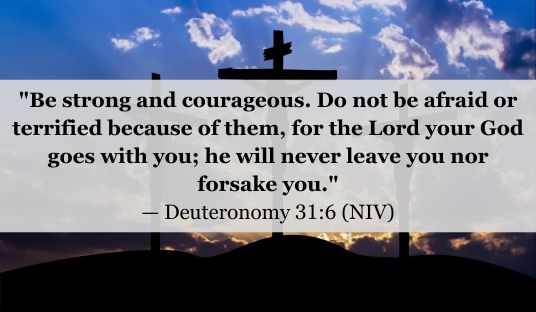 Deuteronomy 31:6 (NIV) — Today’s Verse for March 2, 2025 Sunday