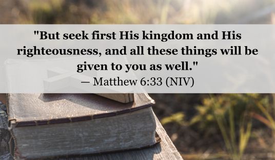 Matthew 6:33 (NIV) — Today’s Verse for February 3, 2025 Monday