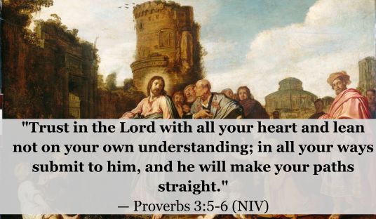 Proverbs 3:5-6 (NIV) — Today’s Verse for March 3, 2025 Monday