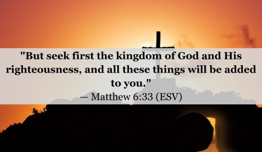 Matthew 6:33 (ESV) — Today’s Verse for March 28, 2025 Friday