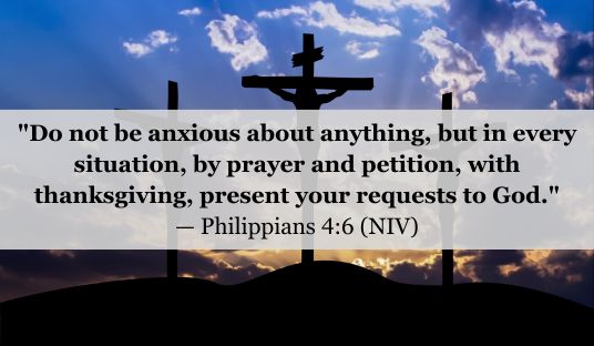 Philippians 4:6 (NIV) — Today’s Verse for March 26, 2025 Wednesday