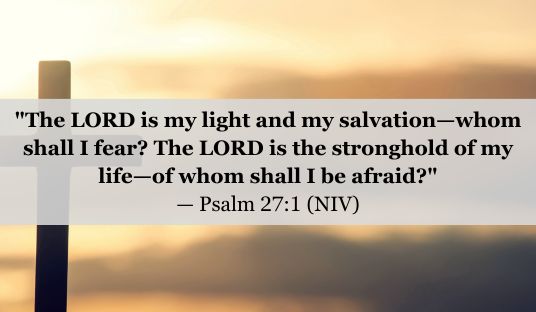 Psalm 27:1 (NIV) — Today’s Verse for March 27, 2025 Thursday